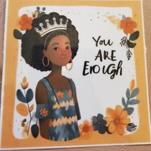 You Are Enough Sticker