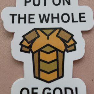 Put on the Whole Armor of God