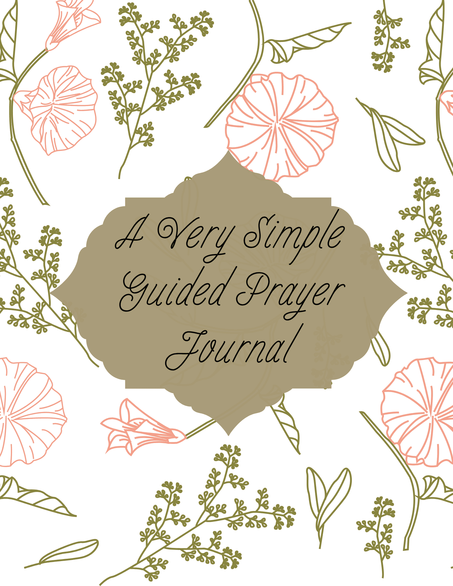 A Very Simple Guided Daily Prayer Journal